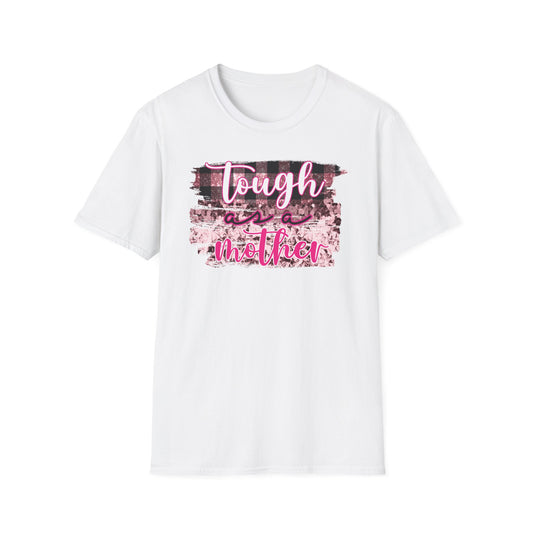 Tough as Mother Unisex Softstyle T-Shirt - Empowering Gift for Moms