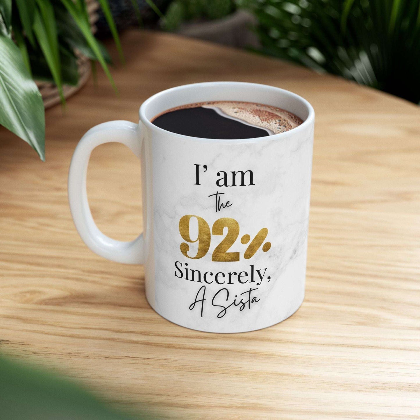 I Am the 92% Ceramic Mug – Celebrating the Power of African American Women