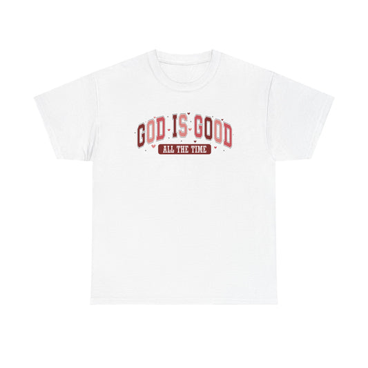 God Is Good All The Time T-shirt
