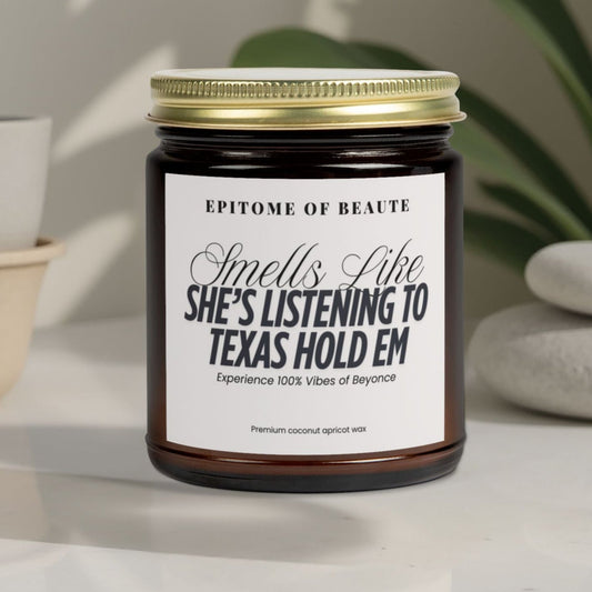 Smells Like She's Listening to Texas Hold Em Scented Candle