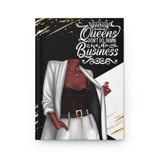 Queens Don't do Drama We do Business Journal Notebbok