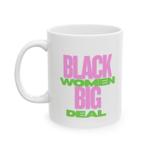 Black Women Big Deal Coffee Mug