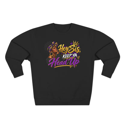 Keep Ya Head Up Sweatshirt | Crewneck