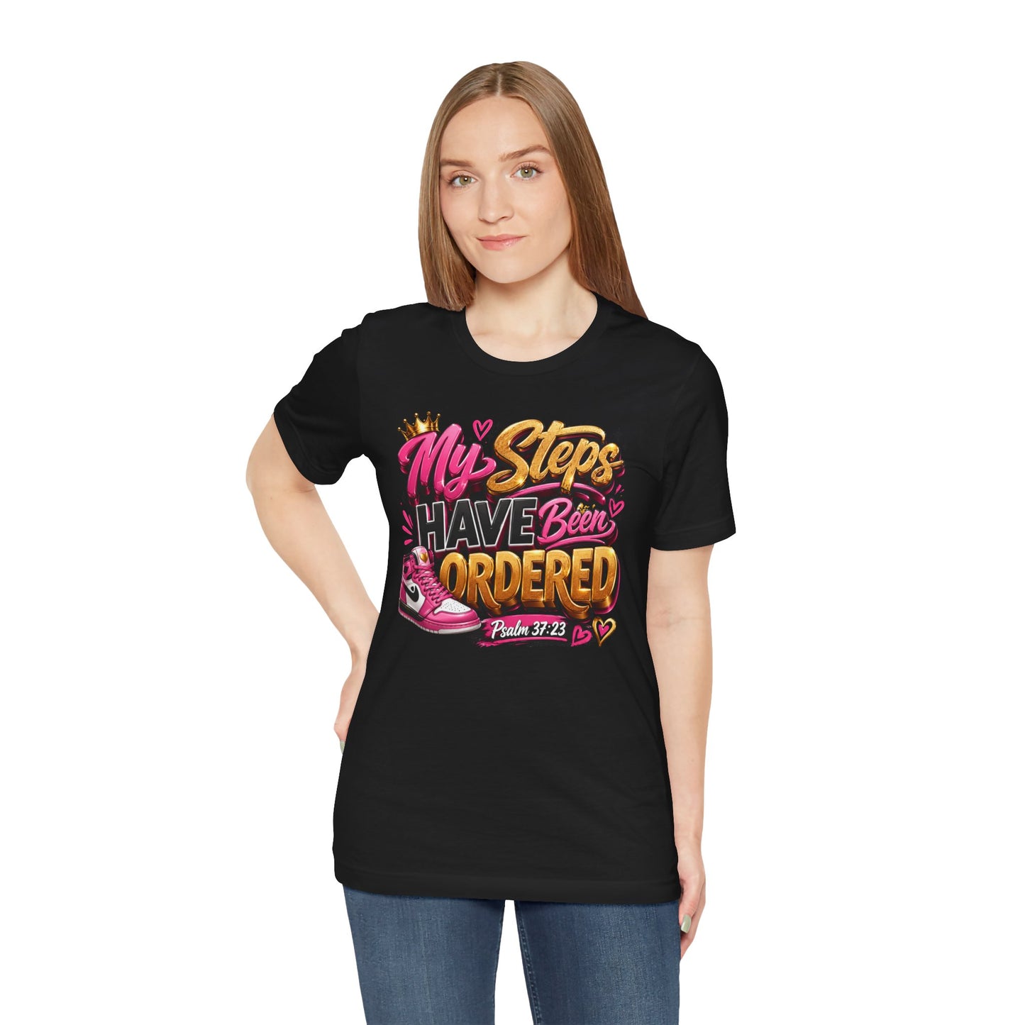 My Steps Have Been Ordered T-Shirt | Psalm 37:23 Tee