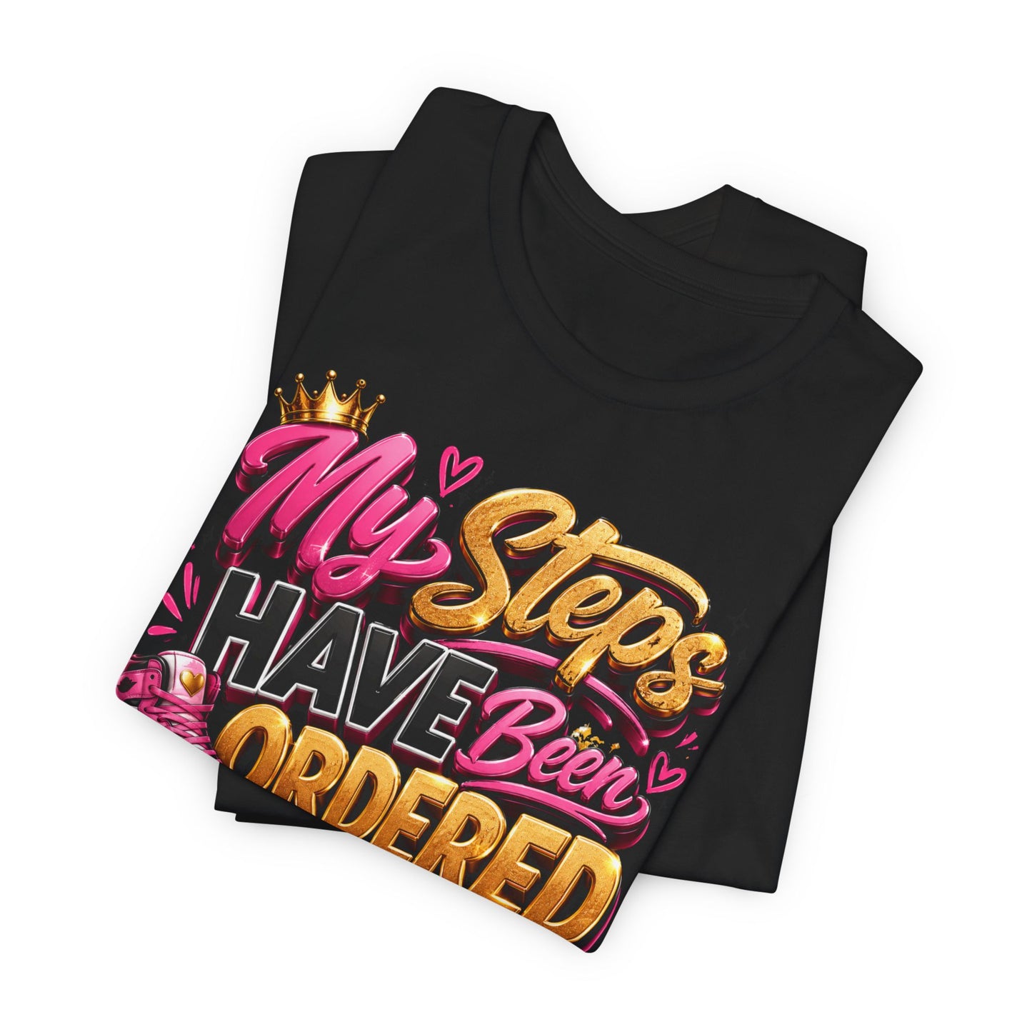 My Steps Have Been Ordered T-Shirt | Psalm 37:23 Tee