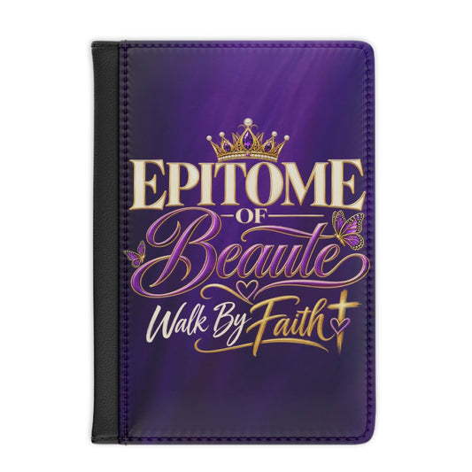 A purple passport wallet featuring the text 'EPITOME of Beaute Walk By Faith' in gold and purple lettering, with a crown graphic at the top, shown on a plain white background.