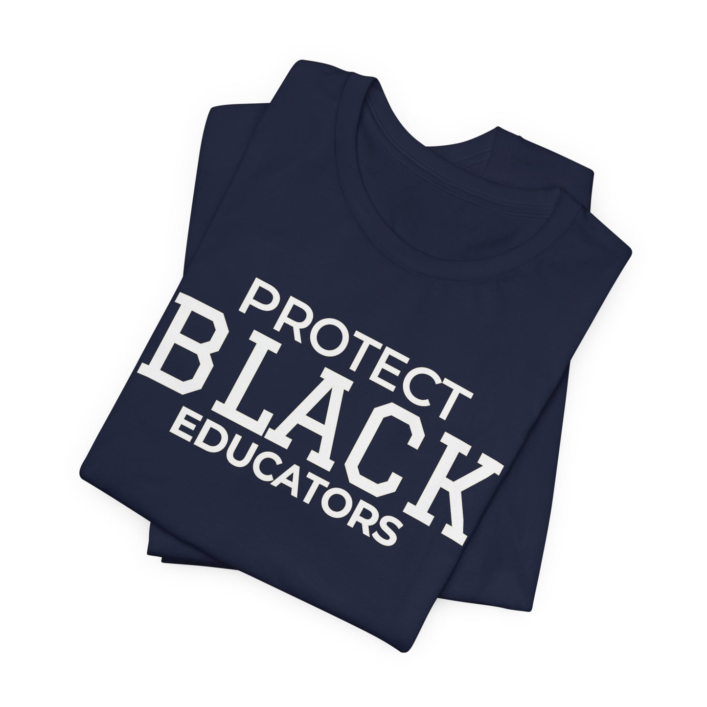 Protect Black Educators Tee