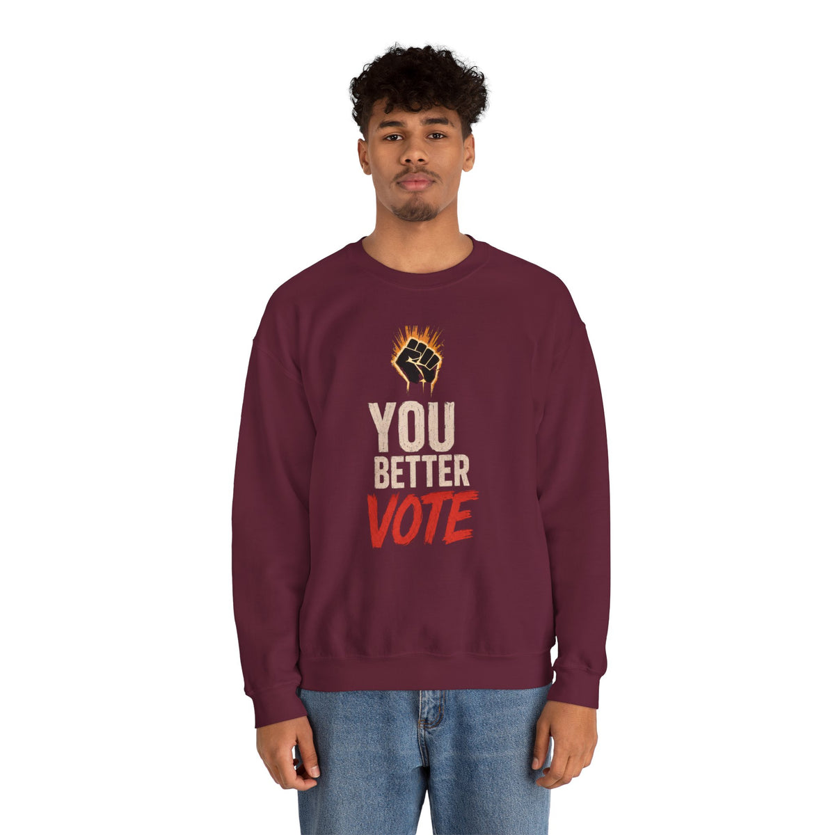 You Better Vote | Sweatshirt
