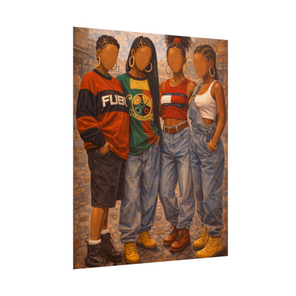 90s Fly Girls - Black Hip Hop Fashion Poster