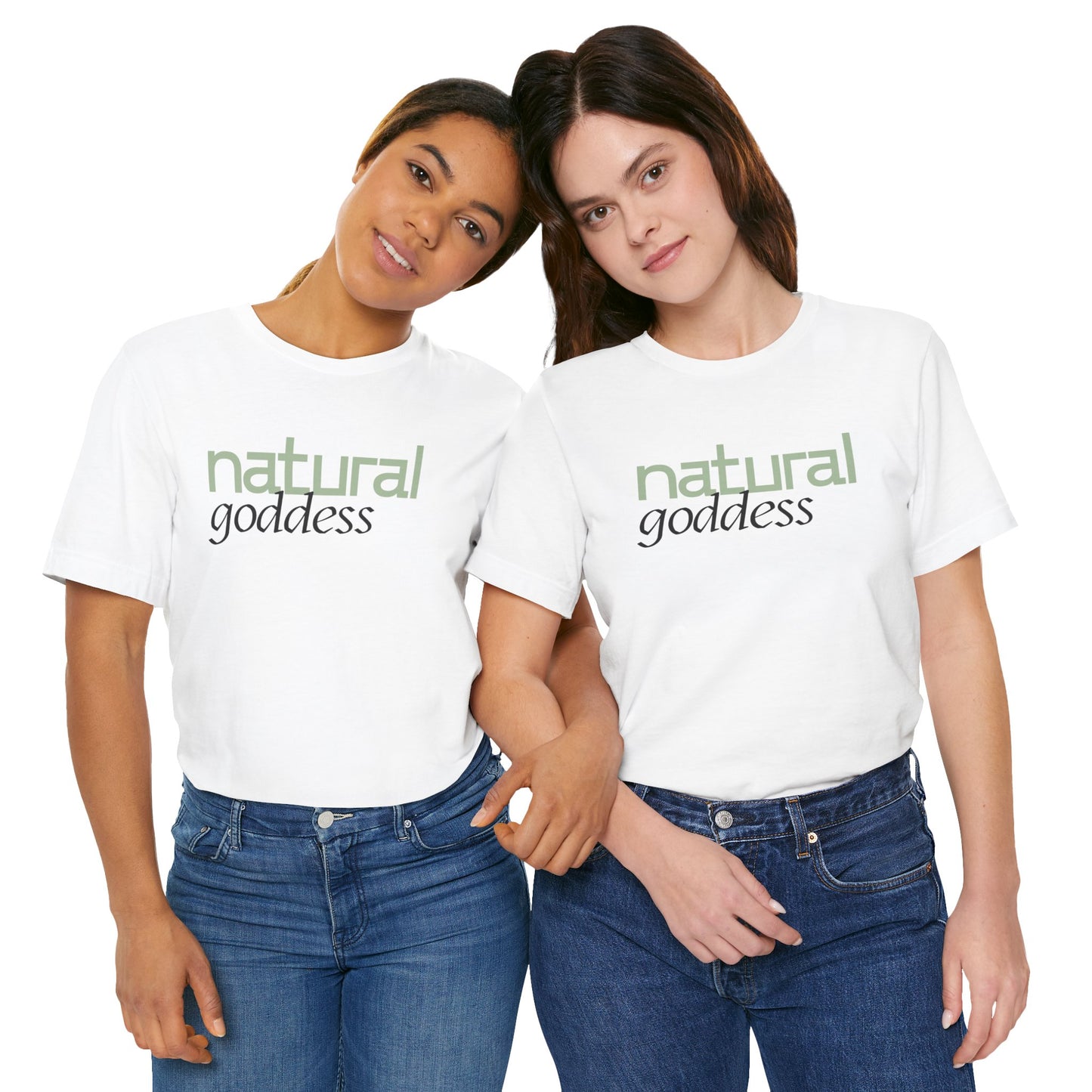 Natural Goddess T-Shirt — Women's Empowerment Tee with Green Script