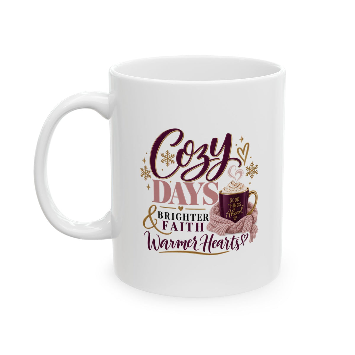 Cozy Days & Brighter Faith | Coffee Mug