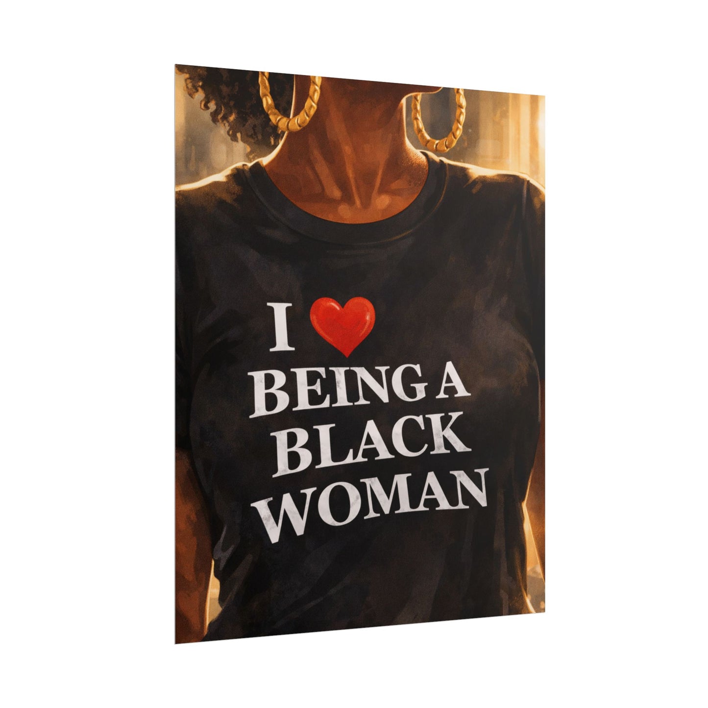 I Love Being a Black Woman Poster Print