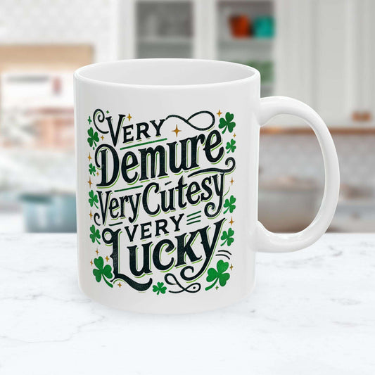 Very Demure, Very Cutesy, Very Lucky Charm Ceramic Mug
