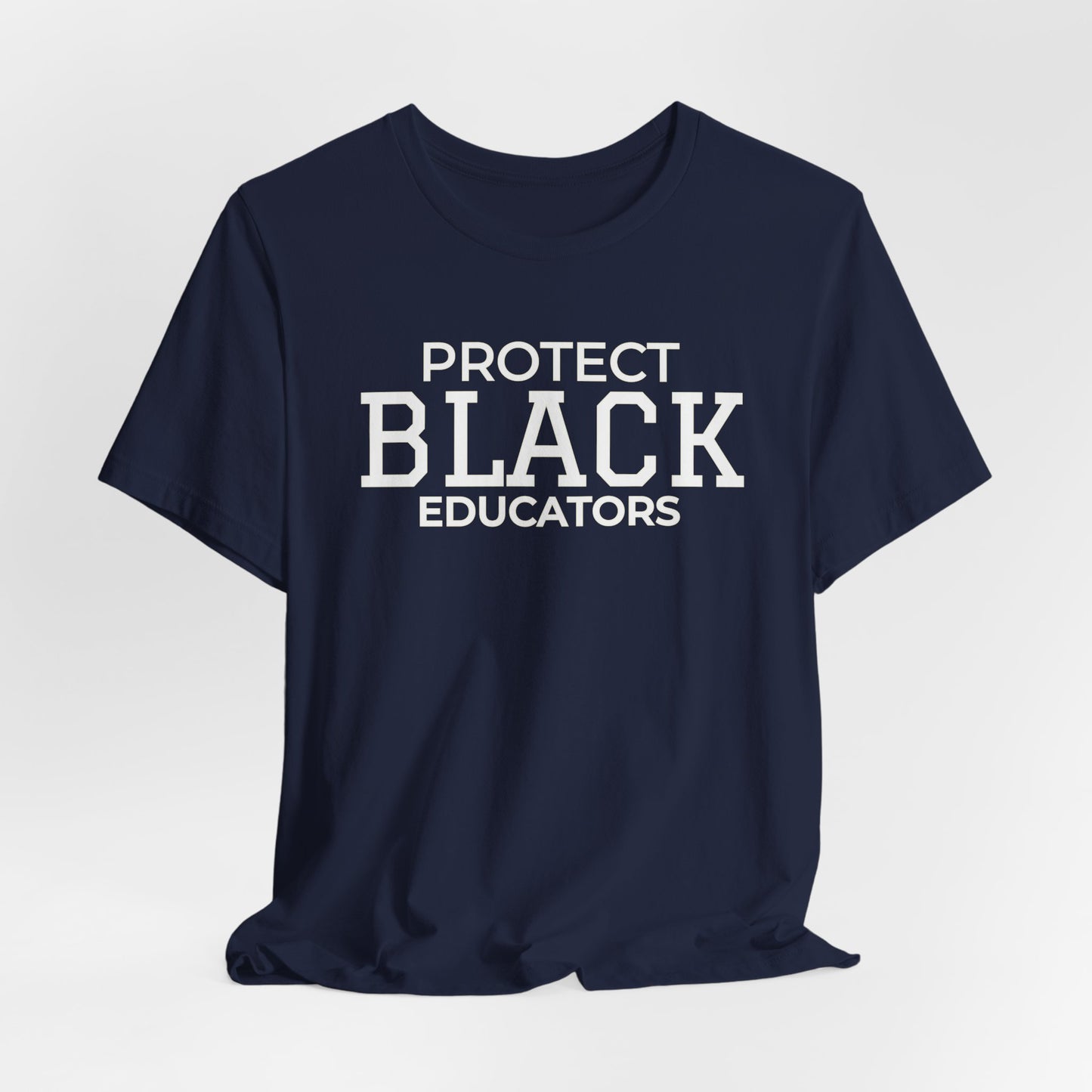 Protect Black Educators Tee