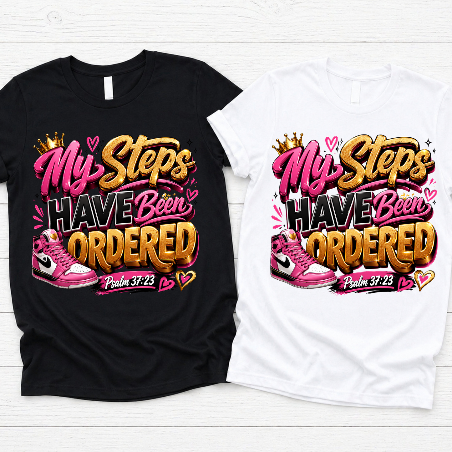 My Steps Have Been Ordered T-Shirt | Psalm 37:23 Tee