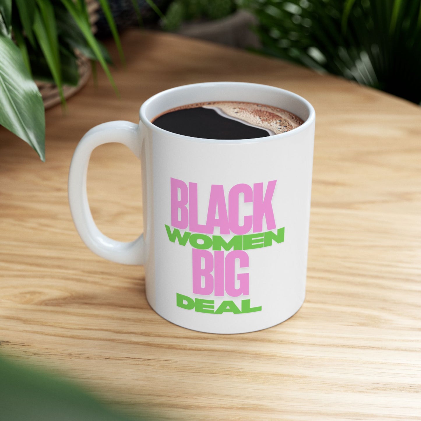 Black Women Big Deal Coffee Mug