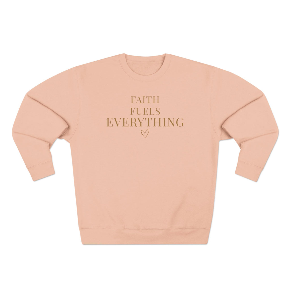 Faith Fuels Everything Crewneck Sweatshirt