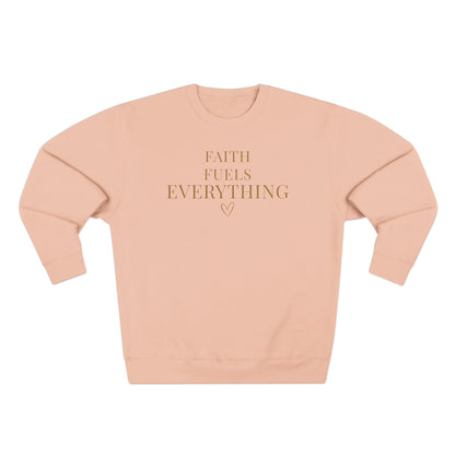 Faith Fuels Everything Crewneck Sweatshirt