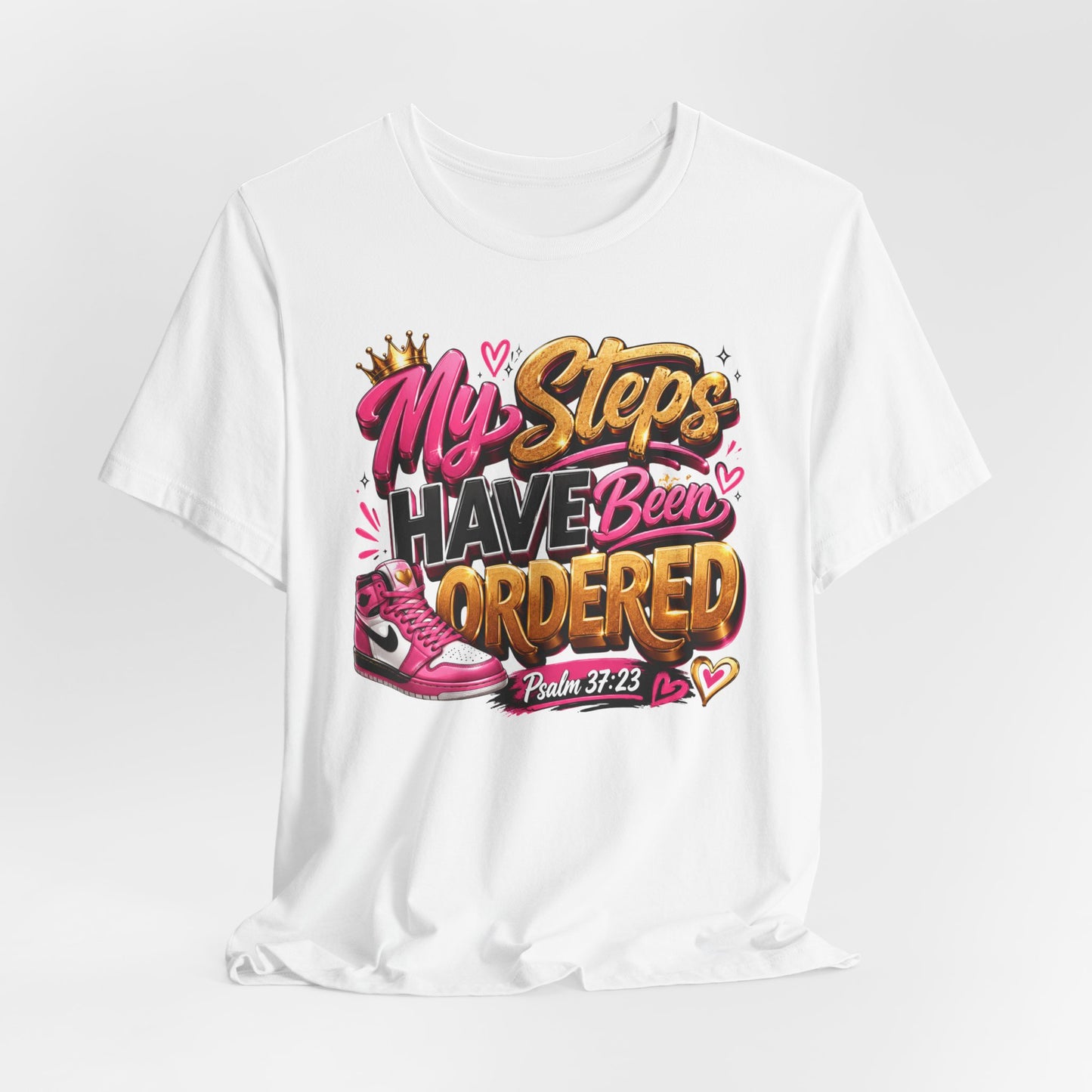 My Steps Have Been Ordered T-Shirt | Psalm 37:23 Tee
