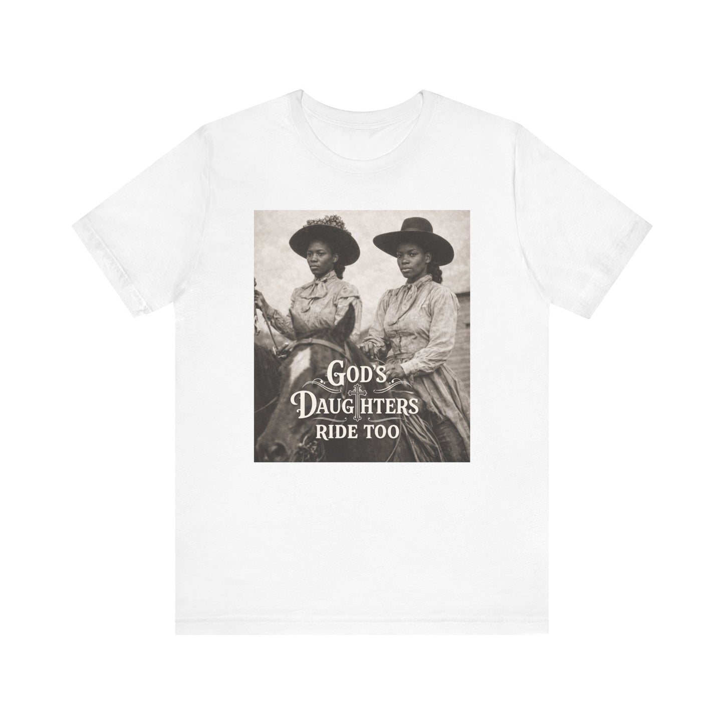 God's Daughters Ride Too Tee