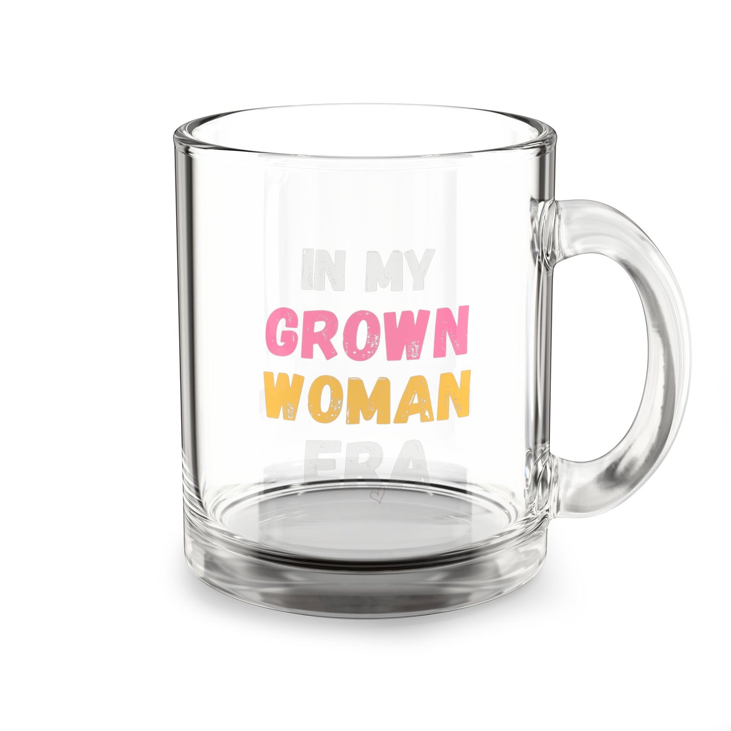 In My Grown Woman Era 10oz Glass Mug