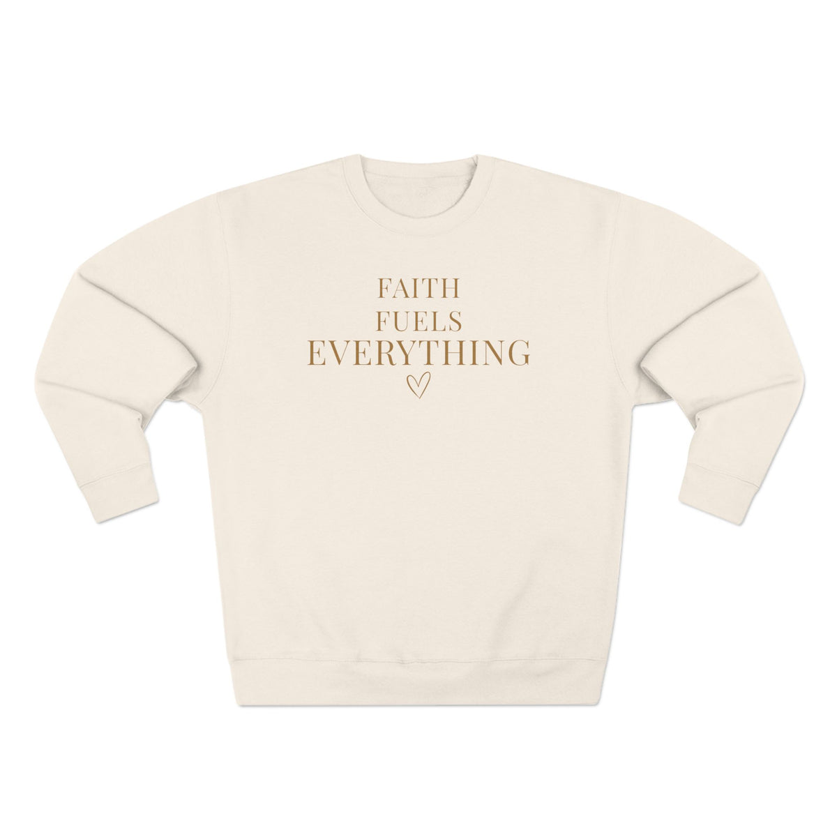 Faith Fuels Everything Crewneck Sweatshirt