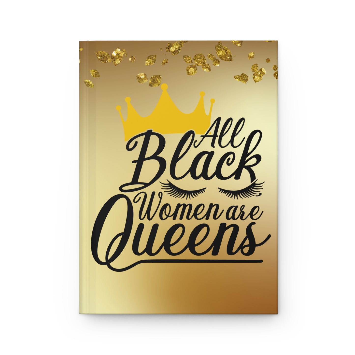 All Black Women Are Queens Journal | Empowerment Notebook