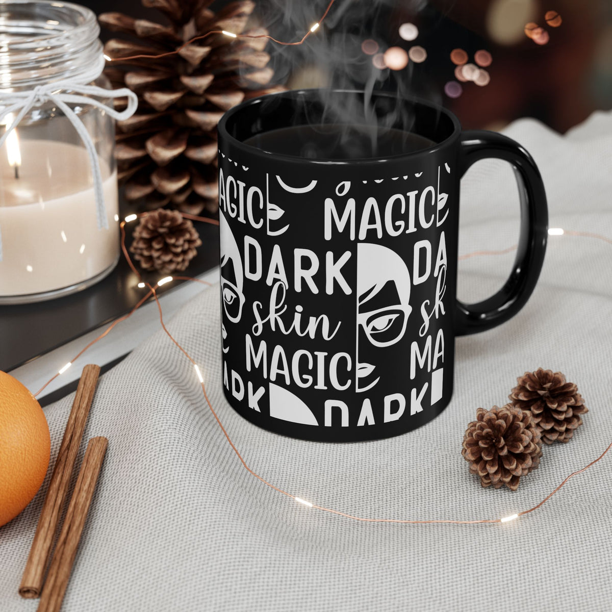 Dark Skin Magic Mug – Inspirational Coffee Cup Gift (11oz)