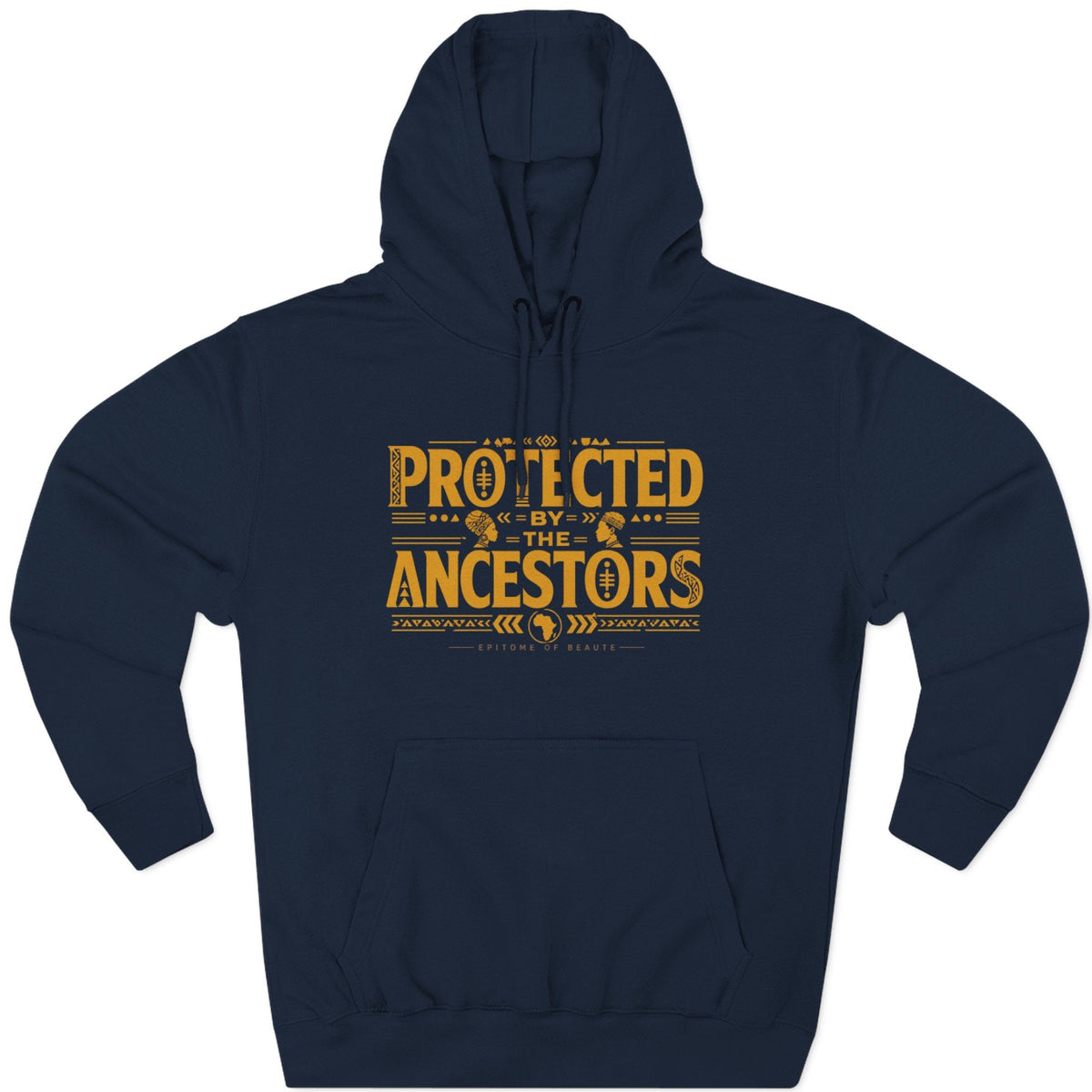 A navy blue pullover hoodie with a distressed yellow graphic on the chest that reads 'PROTECTED BY THE ANCESTORS' with decorative symbols and lines, shown on a plain white background.