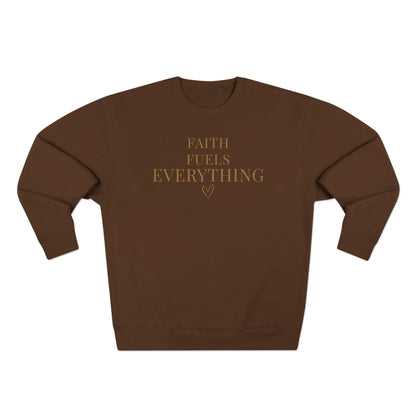 Faith Fuels Everything Crewneck Sweatshirt