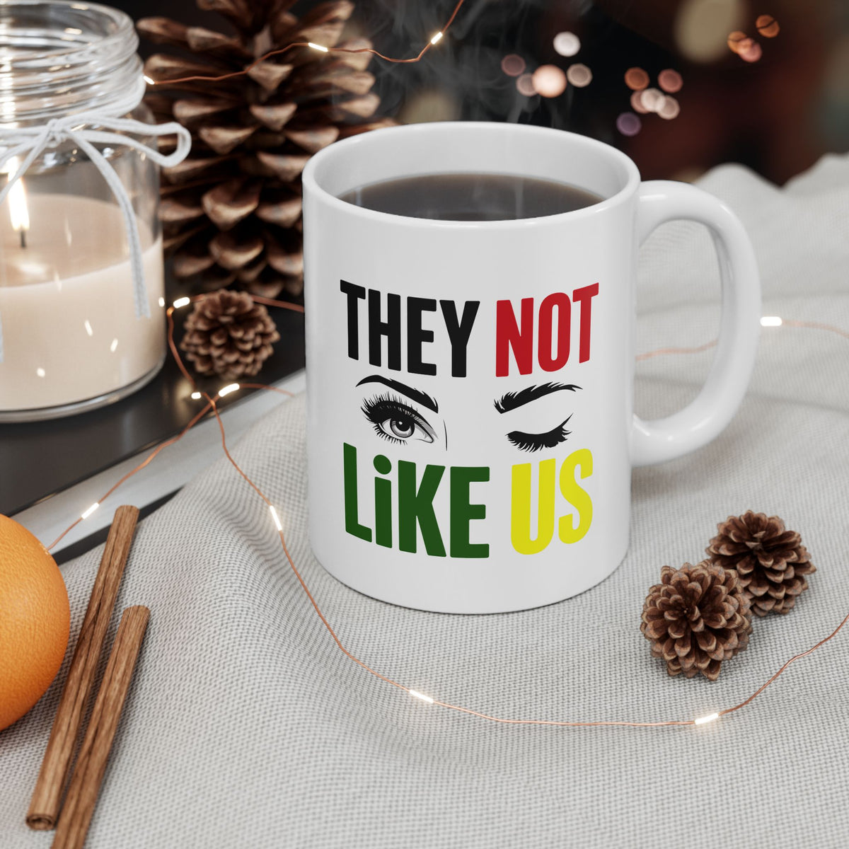 They Not Like Us Coffee Mug — Funny Statement Gift