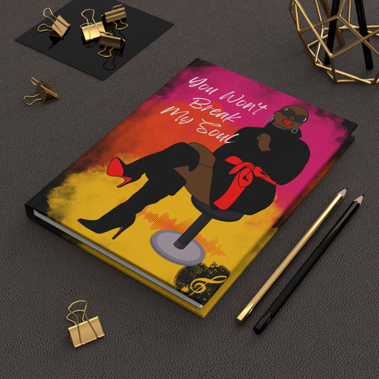 You Won't Break My Soul Journal