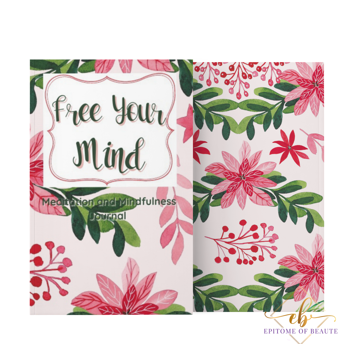 Free Your Mind: Meditation and Mindfulness Journal-Journal-Epitome of Beaute